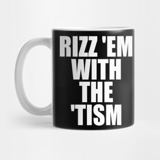 Rizz 'Em With The 'Tism Black Unisex Mug